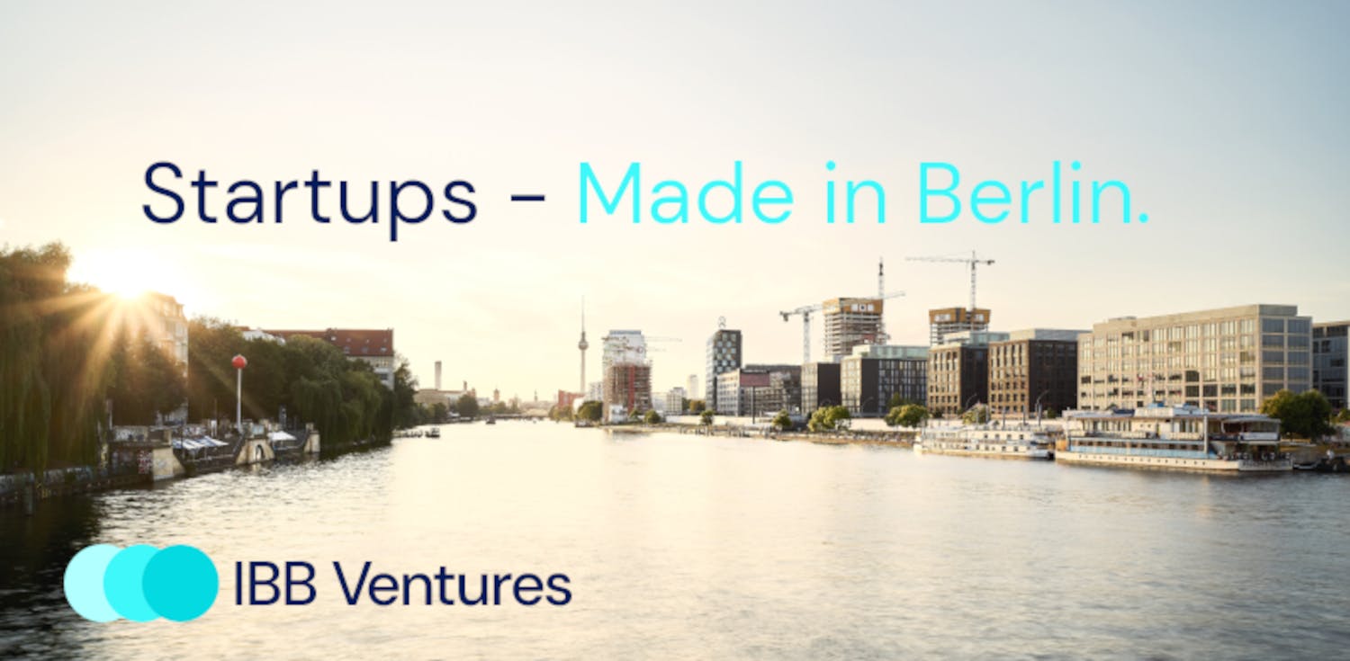 IBB Ventures bleibt weiterhin aktivster Investor – Berlin bleibt Start-up Hauptstadt
